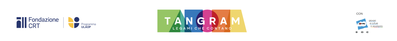 Tangram — Legami che contano — Fondazione CRT — DOC